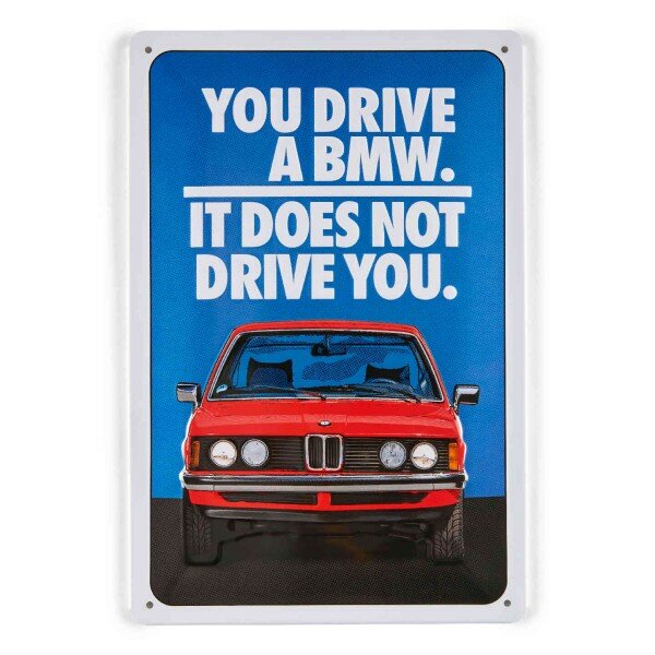 BMW schild You Drive a BMW 20x30cm origineel BMW